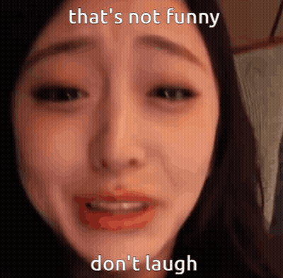 Woman Crying Says That's Not Funny Don't Laugh GIF