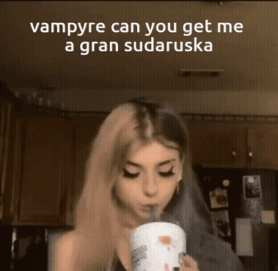 Woman Drinking From Cup Saying Vampire Can You Get Me A Gran Sudaruska GIF