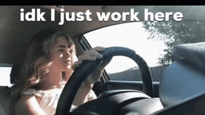 Woman Driving Car Saying Idk I Just Work Here GIF