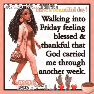 Woman Friday Grateful God Carried Me Through Another Week GIF