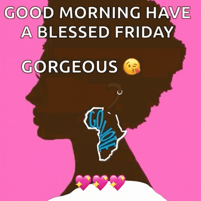 Woman Good Morning Have A Blessed Friday Gorgeous GIF