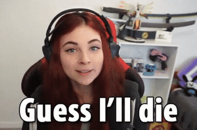 Woman Headphones Says Guess I'll Die Gaming Chair GIF