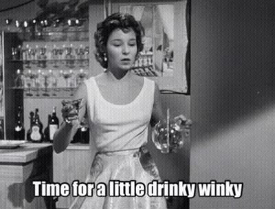Woman Holding Glass Time For A Little Drinky Winky GIF