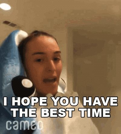 Woman Holding Stuffed Animal Saying Hope You Have Best Time Cameo GIF