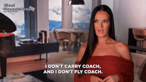 Woman I Don't Carry Coach Don't Fly Coach GIF