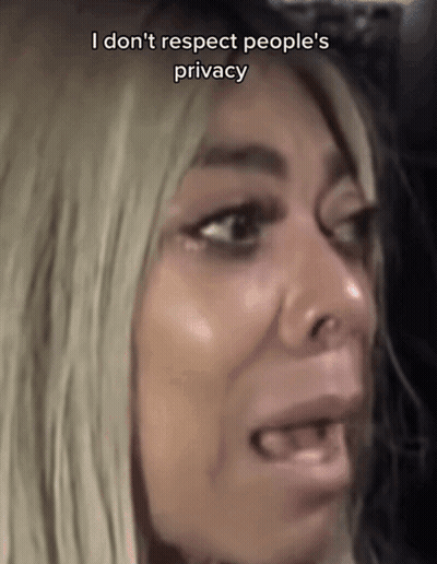 Woman I Don't Respect People's Privacy GIF