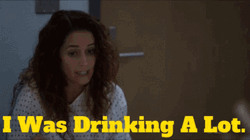 Woman I Was Drinking A Lot GIF