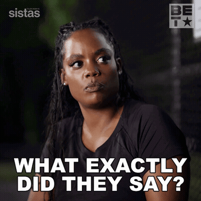 Woman In Black Shirt Saying What Exactly Did They Say GIF