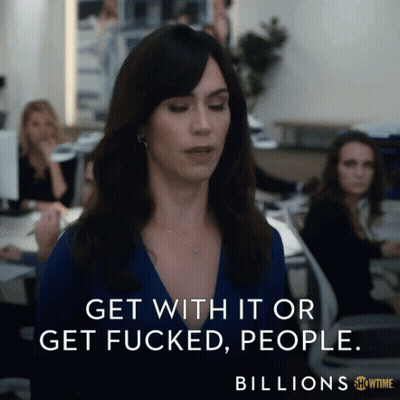 Woman In Blue Shirt Says Get With It Or Get Fucked People Billions GIF