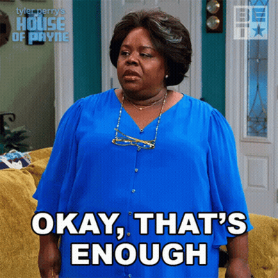 Woman In Blue Shirt Says Okay That's Enough GIF