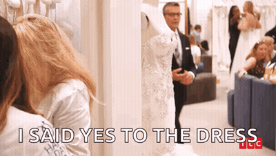 Woman In Bridal Store Says I Said Yes To The Dress GIF