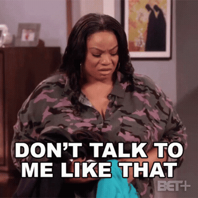 Woman In Camouflage Shirt Saying Don't Talk To Me Like That GIF