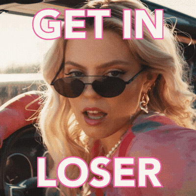 Woman In Car Saying Get In Loser GIF