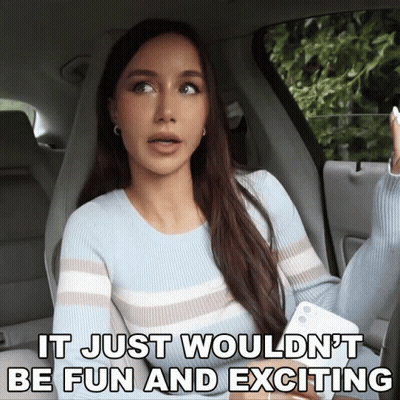 Woman In Car Saying It Just Wouldn't Be Fun And Exciting GIF