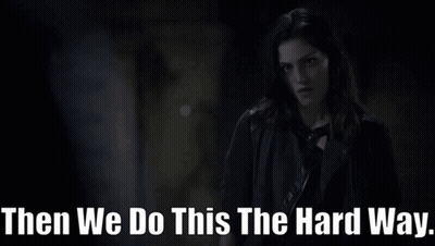Woman In Dark Saying Then We Do This The Hard Way GIF