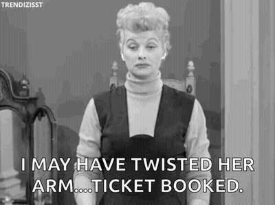 Woman In Front Of Mirror Saying I May Have Twisted Her Arm Ticket Booked GIF