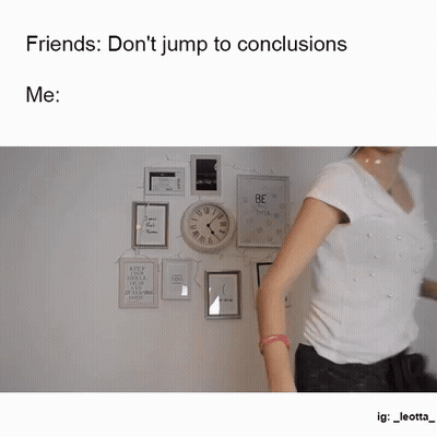 Woman In Front Of Wall With Pictures And Clock Saying Friends Don't Jump To Conclusions GIF