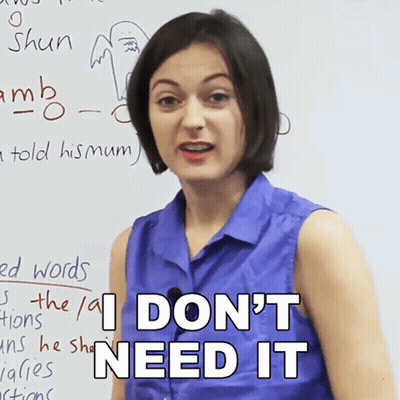 Woman In Front Of White Board Saying I Don't Need It GIF