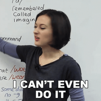 Woman In Front Of Whiteboard Saying I Can't Even Do It GIF