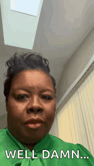 Woman In Green Shirt Saying Well Damn GIF