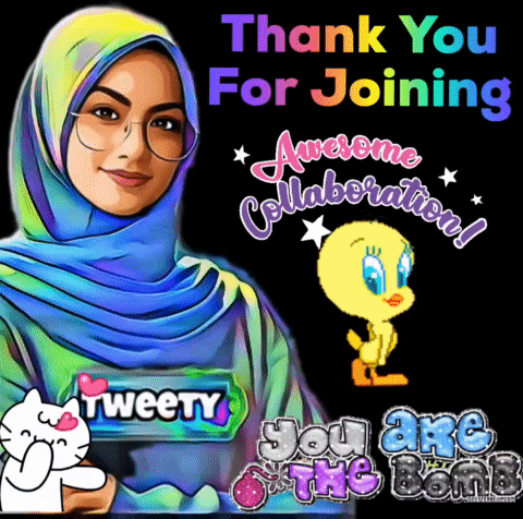 Woman In Hijab And Tweety Thank You For Joining Awesome Collaboration You Are The Bomb GIF