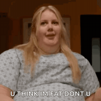 Woman In Hospital Gown Saying You Think Im Fat GIF