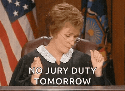 Woman In Judge Chair No Jury Duty Tomorrow GIF