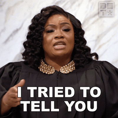 Woman In Judge Robe Says I Tried To Tell You GIF