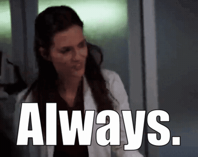 Woman In Lab Coat Saying Always GIF