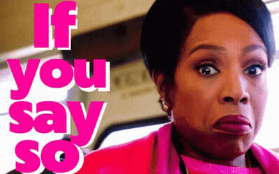 Woman In Pink Jacket Saying If You Say So GIF