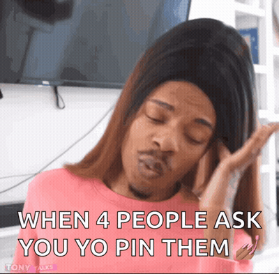 Woman in Pink Shirt Says When 4 People Ask You to Pin Them
