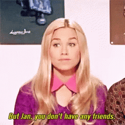 Woman In Purple Shirt Says But Jan You Don't Have Any Friends GIF