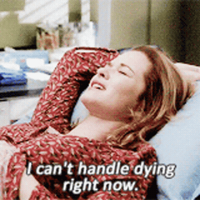 Woman In Red Shirt Says I Can't Handle Dying Right Now GIF