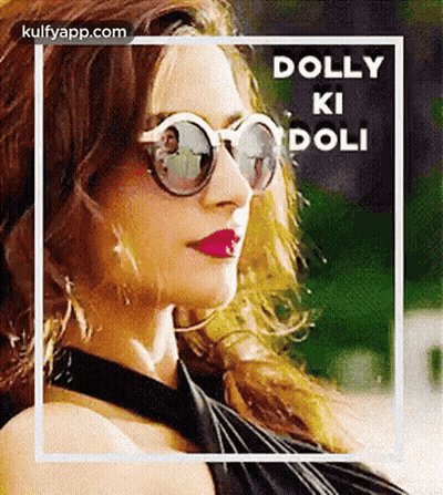 Woman In Sunglasses Dolly Ki Doli GIF