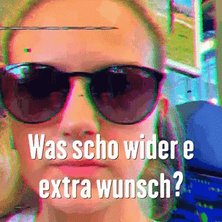 Woman In Sunglasses Saying Was Scho Wider E Extra Wunsch GIF