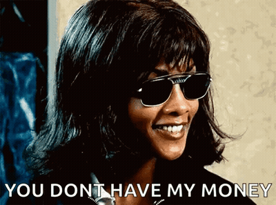 Woman In Sunglasses Smiling Says You Don't Have My Money GIF
