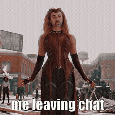 Woman In Superhero Costume Says Me Leaving Chat GIF