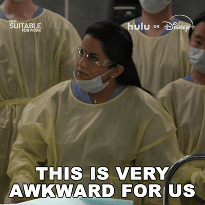Woman In Surgical Gown Says This Is Very Awkward For Us GIF