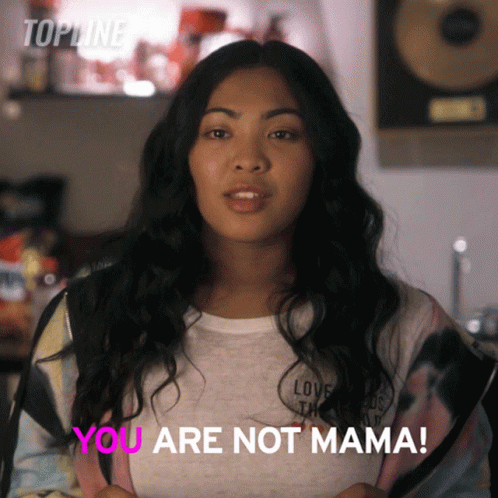 Woman In White Shirt Says You Are Not Mama GIF