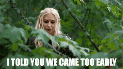 Woman In Woods Saying I Told You We Came Too Early GIF