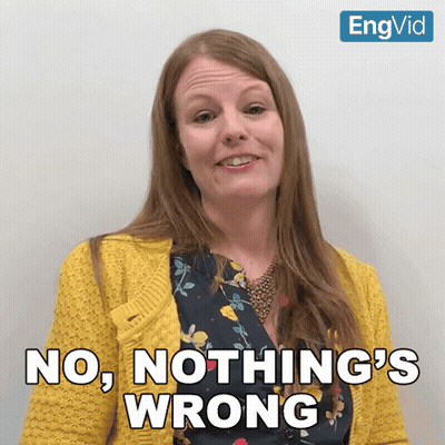 Woman In Yellow Sweater Says No Nothing's Wrong GIF