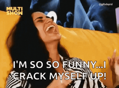 Woman Laughing I'm So So Funny I Crack Myself Up GIF