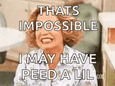 Woman Laughing Saying Thats Impossible I May Have Peed A Lil GIF