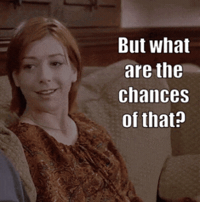 Woman On Couch Saying But What Are The Chances Of That GIF