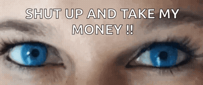 Woman's Eyes Shut Up And Take My Money GIF