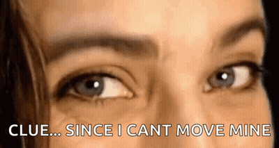 Woman's Eyes With Clue Since I Cant Move Mine GIF