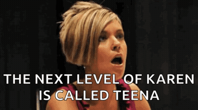 Woman's Face Next Level Karen Called Teena GIF