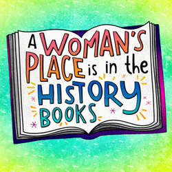 Woman's Place Is In History Books GIF