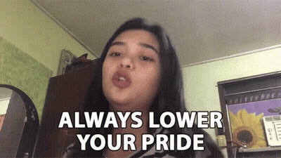 Woman Saying Always Lower Your Pride With Sunflower GIF
