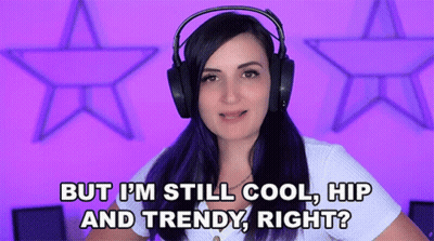 Woman Saying But I'm Still Cool Hip And Trendy Right GIF